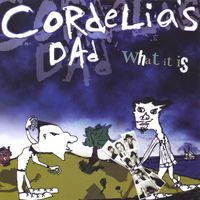 Cordelia's Dad - What It Is