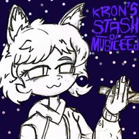 Kron Named Idiot - Kron's Stash of Musiceed