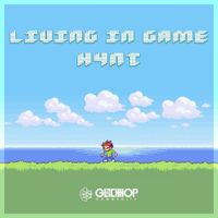 H4nt - Living In Game