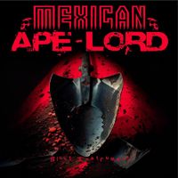 Mexican Ape-Lord - Blunt Instrument