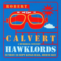 Hawklords - Robert Calvert Memorial Concert Kings Hall Herne Bay 28 Sept 2008