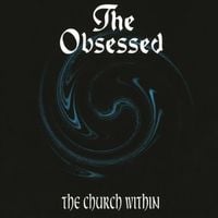The Obsessed - The Church Within