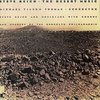Steve Reich - The Desert Music