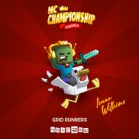 Isaac Wilkins - Grid Runners (MC Championship Season 2) [Original Game Soundtrack]