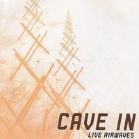 Cave In - Live Airwaves