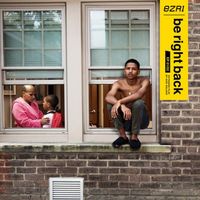 EZRI - Be Right Back