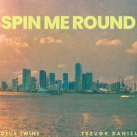Deux Twins - Spin Me Round
