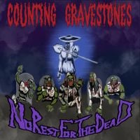 Counting Gravestones - No Rest For The Dead
