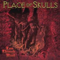 Place of Skulls - Love Through Blood