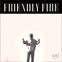 eaJ - friendly fire