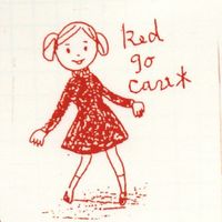 Red Go-Cart - Very Beginning of Red Go-Cart