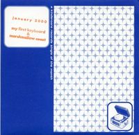 My First Keyboard - A Kindercore Records Single of the Month: January 2000