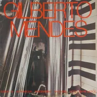 Gilberto Mendes - Gilberto Mendes