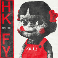 HONG KONG FUCK YOU - 1978-1981