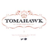 Tomahawk - Rape This Day