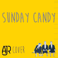 AJR - Sunday Candy