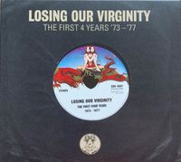 Various Artists - Losing Our Virginity - The First 4 Years '73-'77