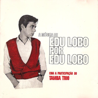 Edu Lobo - A M&uacute;sica de Edu Lobo por Edu Lobo