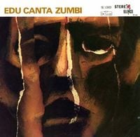 Edu Lobo - Edu Canta Zumbi