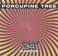 Porcupine Tree - Voyage 34: The Complete Trip