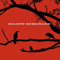 Silent Serenade - Silent Serenade