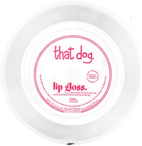 that dog. - Lip Gloss