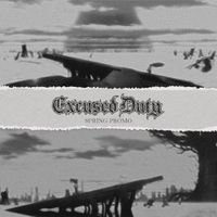 Excused Duty - Spring Promo
