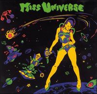 Miss Universe - Duh!