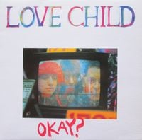 Love Child - Okay?