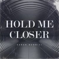 Sarah Bonnici - Hold Me Closer