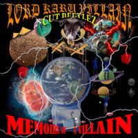Cut Beetlez & Lord Karu Villain - Memoirs of a Villain