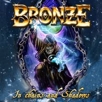 Bronze (Metal) - In Chains and Shadows