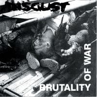 Disgust - Brutality of War