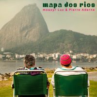 Pierre Aderne - Mapa dos Rios