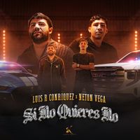 Luis R Conriquez - Si No Quieres No