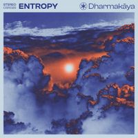 Entropy - Dharmak​ā​ya