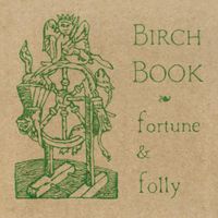 Birch Book - Fortune & Folly