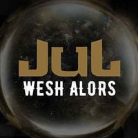 JUL - Wesh alors