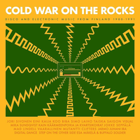 Various Artists - Cold War on the Rocks | Disco and Electronic Music from Finland 1980&ndash;1991