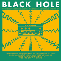 Various Artists - Black Hole | Finnish Disco and Electronic Music from Private Pressings and Unreleased Tapes 1979&ndash;1991
