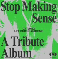 DJ Tunez - Life During Wartime