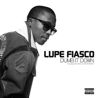 Lupe Fiasco - Dumb It Down