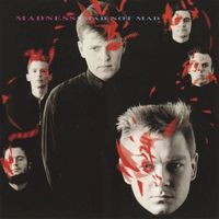 Madness - Mad Not Mad