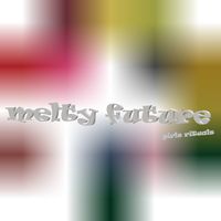 Girls Rituals - Melty Future