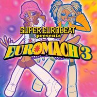 Super Eurobeat - Super Eurobeat Presents Euromach 3