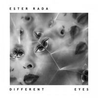 Ester Rada - Different Eyes
