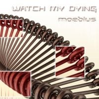 Watch My Dying - Moebius