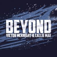 Victor McKnight - Beyond