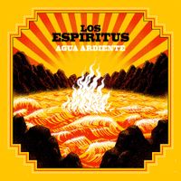 Los Esp&iacute;ritus - Agua ardiente