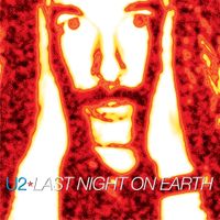 U2 - Last Night On Earth